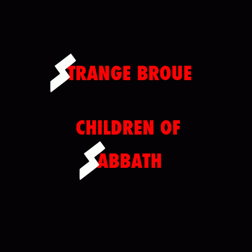Strange Broue : Children of Sabbath
